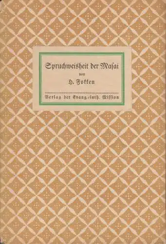 Buch: Spruchweisheit der Masai, Fokken, H., 1914, Verlag der evang-luth. Mission