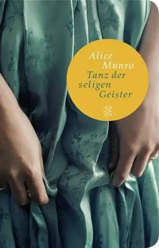 Buch: Tanz der seligen Geister, Munro, Alice, 2013, Fischer Taschenbuch Verlag