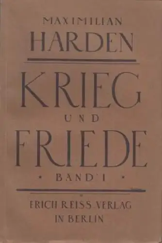 Buch: Krieg und Friede. Erster Band, Harden, Maximilian. 1918, gebraucht, gut