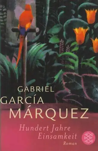 Buch: Hundert Jahre Einsamkeit, Garcia Marquez, Gabriel. 2009, Fischer