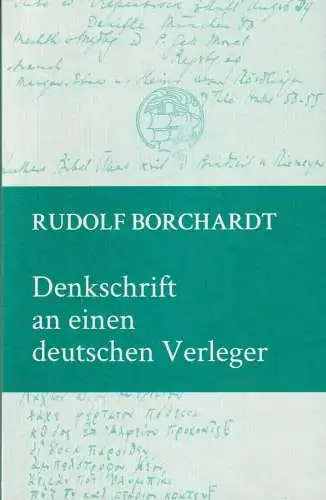 Buch: Denkschrift an einen deutschen Verleger, Borchardt, Rudolf, 2013