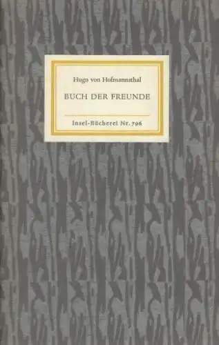 Insel-Bücherei 796, Buch der Freunde, Hofmannsthal, Hugo von. 1965, Insel-Verlag