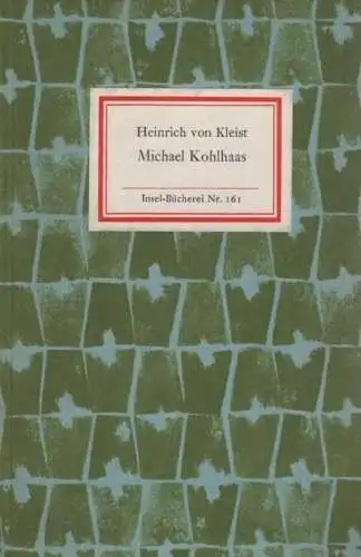 Insel-Bücherei 161, Michael Kohlhaas, Kleist, Heinrich von. 1968, Insel-Verlag