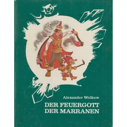 Buch: Der Feuergott der Marranen, Wolkow, Alexander. Zauberland-Reihe, 1984