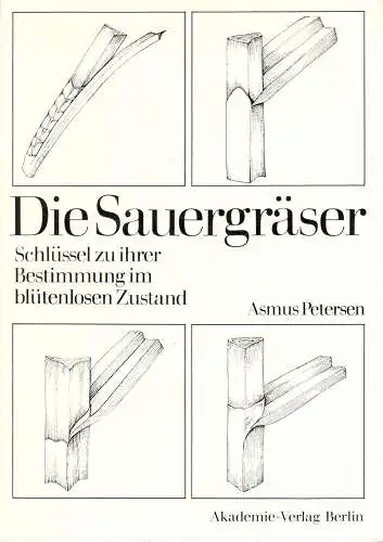 Buch: Die Sauergräser, Petersen, Asmus, 1989, Akademie-Verlag, gebraucht, gut