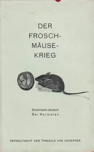 Buch: Der Froschmäusekrieg, Scheffer, 1941, Ernst Heimeran, Batrachomyomachia