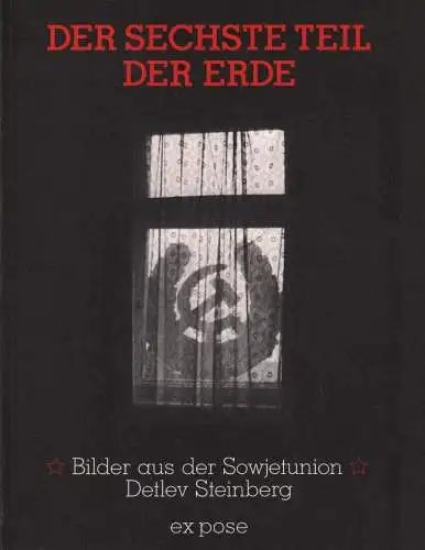 Buch: Der sechste Teil der Erde, Steinberg, 1991, Bilder aus der Sowjetunion