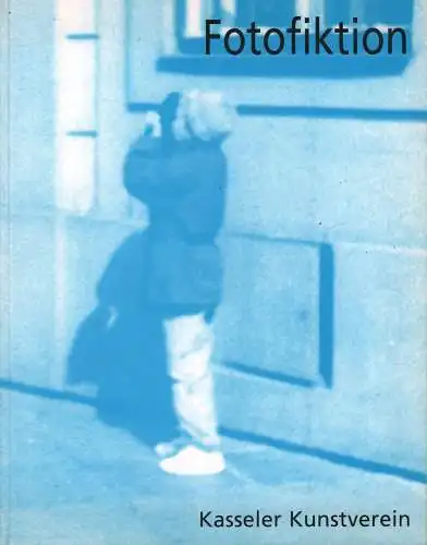 Ausstellungskatalog: Fotofiktion, 1996, Kasseler Kunstverein