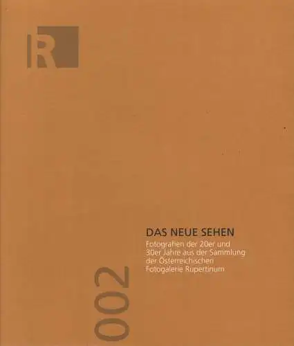 Ausstellungskatalog: Das neue Sehen, 2001, Fotografien der 20er und 30er Jahre