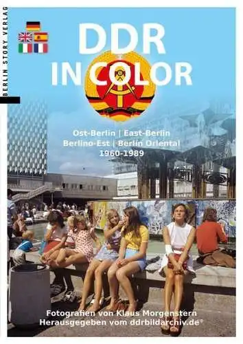 Buch: DDR in Color, Ost-Berlin 1960-1990, Klaus Morgenstern, Berlin Story Verlag