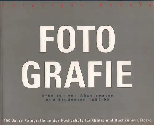 Buch: Fotografie, 1993, Arbeiten von Absolventen und Studenten 1980-93, HGB