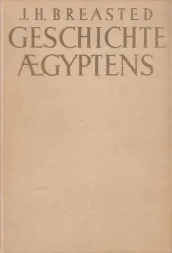 Buch: Geschichte Ägyptens, Breasted, J. H. 1936, Phaidon Verlag, gebraucht, gut