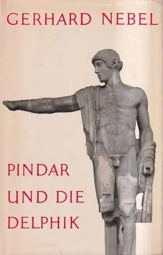 Buch: Pindar und die Delphik, Gerhard Nebel, 1961, Klett Verlag, gebraucht, gut