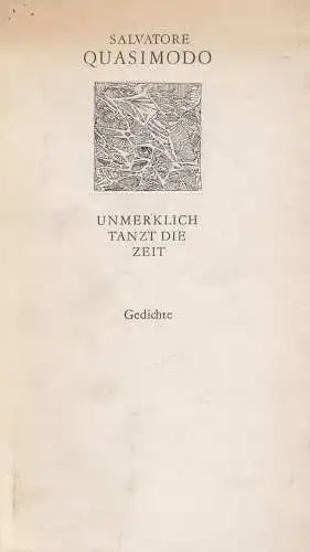 Buch: Unmerklich tanzt die Zeit. Quasimodo, Salvatore, 1967, Weiße Reihe