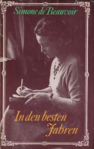 Buch: In den besten Jahren, Beauvoir, Simone de. 1977, Verlag Volk und Welt