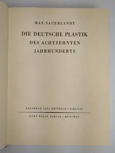 Buch: Die deutsche Plastik des achtzehnten Jahrhunderts. Sauerlandt, 1926, Wolff