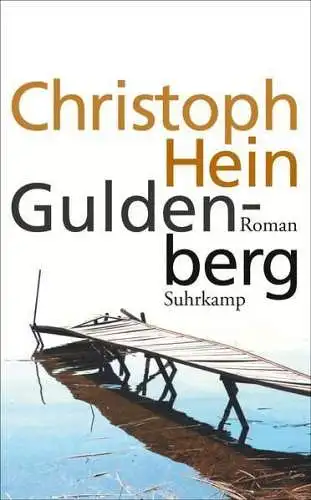 Buch: Guldenberg, Hein, Christoph, 2022, Suhrkamp, Roman, gebraucht, sehr gut