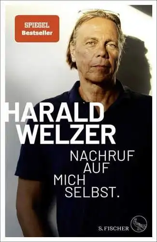 Buch: Nachruf auf mich selbst, Welzer, Harald, 2021, S. Fischer, gebraucht, gut