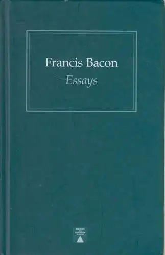 Buch: Essays. Bacon, Francis, 2003, Verlag Johannes G. Hoof, gebraucht, gut