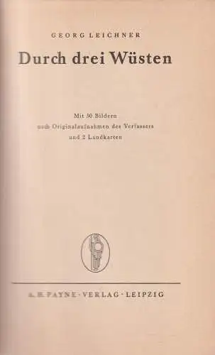 Buch: Leichner, Georg, Durch drei Wüsten, Leipzig: A. H. Payne Verlag Reise