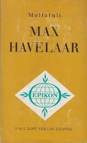 Buch: Max Havelaar, Multatuli. Epikon Romane der Weltliteratur, 1972