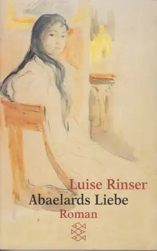 Buch: Abaelards Liebe, Rinser, Luise. Fischer Taschenbuch, 2000, Roman