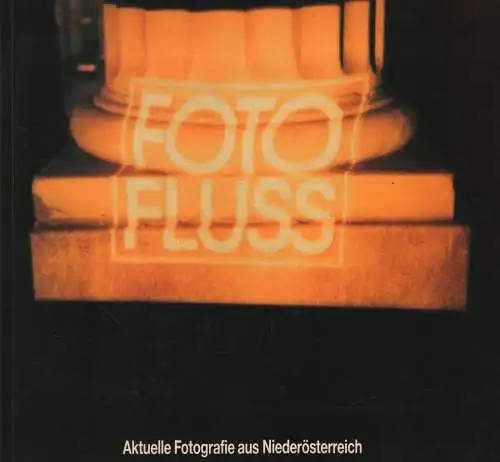 Ausstellungskatalog: Aktuelle Fotografie aus Niederösterreich, 1990, Foto Fluss