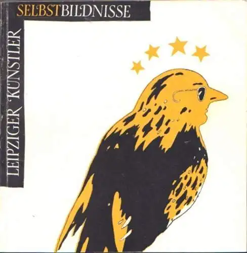 Buch: Selbstbildnisse Leipziger Künstler, Kuhrt, Rolf / Jorek, Rita. 1982