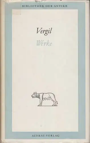 Buch: Werke in einem Band, Vergil. Bibliothek der Antike, 1966, Aufbau Verlag