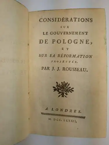 Rousseau: Pensees, Dialogues, Considerations sur le Gouvernement ..., 1782/1786
