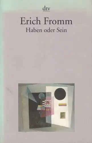 Buch: Haben oder Sein, Fromm, Erich. Dtv, 1999, Deutscher Taschenbuch Verlag