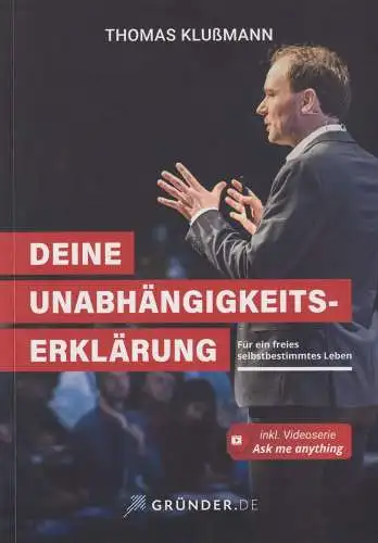 Buch: Deine Unabhängigkeitserklärung, Klußmann, Thomas, gebraucht, sehr gut