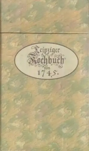 Buch: Leipziger Kochbuch von 1745, Eger, Susanna. 1985, Edition Leipzig