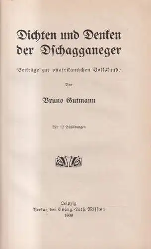 Buch: Dichten und Denken der Dschagganeger, Gutmann, Bruno, 1909,  guter Zustand