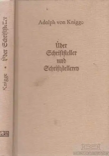 Buch: Über Schriftsteller und Schriftstelleren, Knigge, Adolph Freyherr. 1977