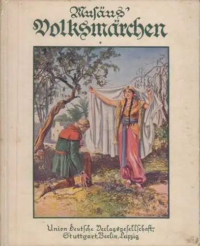 Buch: Musäus, J. K. A., Volksmärchen der Deutschen,  Union, gebraucht, gut