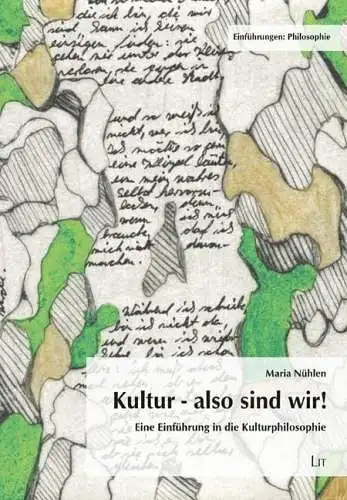 Buch: Kultur - also sind wir! Maria Nühlen, 2016, LIT Verlag, Kulturphilosophie