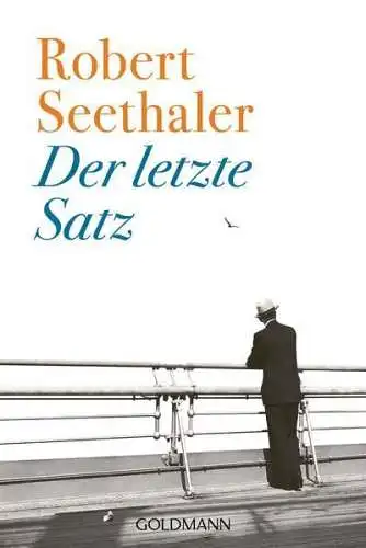 Buch: Der letzte Satz, Seethaler, Robert, 2021, Goldmann, gebraucht, sehr gut