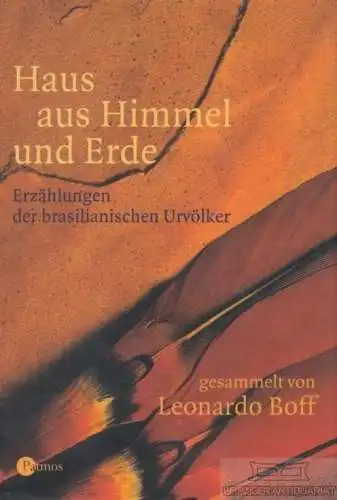 Buch: Haus aus Himmel und Erde, Boff, Leonardo. 2003, Patmos Verlag