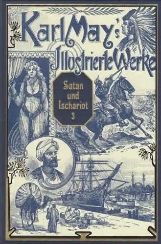 Buch: Satan und Ischariot. Band 3, May, Karl. Karl May's Illustrierte Werke