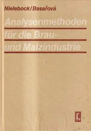 Buch: Analysenmethoden für die Brau- und Malzindustrie, Nielebock. 1989