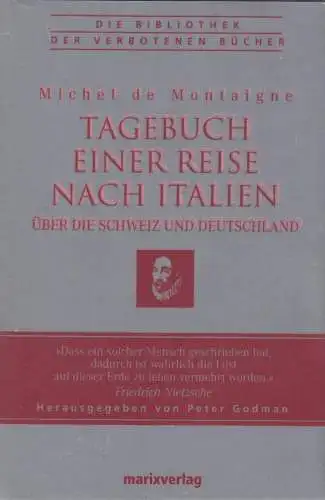 Buch: Tagebuch einer Reise nach Italien... Montaigne, Michel de, 2005, Marix