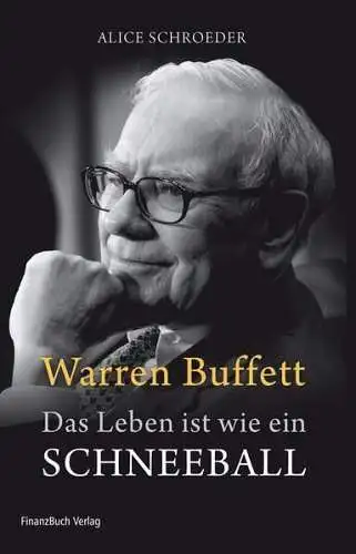 Buch: Warren Buffett, Schroeder, Alice, 2009, FinanzBuch Verlag, Biografie