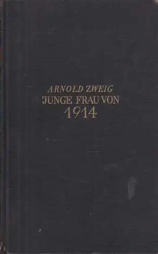 Buch: Junge Frau von 1914, Zweig, Arnold. 1931, Kiepenheuer Verlag