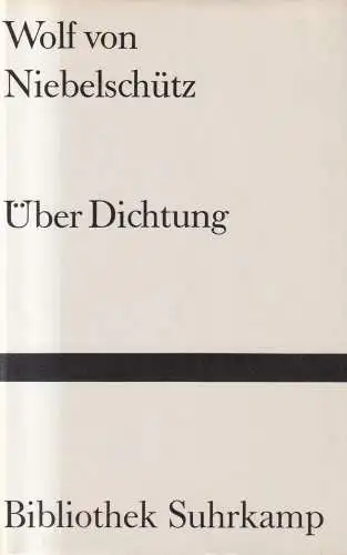 Buch: Über Dichtung, Niebelschütz, Wolf von. Bibliothek Suhrkamp, 1979