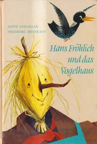 Buch: Hans Fröhlich und das Vogelhaus. Gelhaar, Meyer-Rey, 1961 Kinderbuchverlag