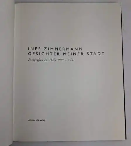 Buch: Gesichter meiner Stadt, Fotografien aus Halle 19861998, Ines Zimmermann