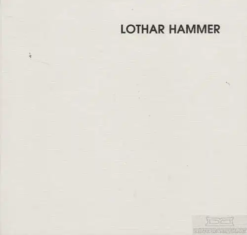 Buch: Lothar Hammer, Hammer, Eva. 2008, SDC Satz+Druck Centrum, gebraucht, gut