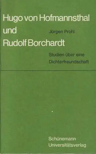 Buch: Hugo von Hofmannsthal und Rudolf Borchardt, Prohl, Jürgen, 1973 Schünemann