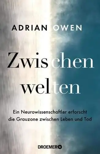 Buch: Zwischenwelten, Owen, Adrian, 2017, Droemer, gebraucht, sehr gut